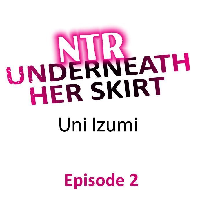NTR Underneath Her Skirt Chapter 2 - HolyManga.Net