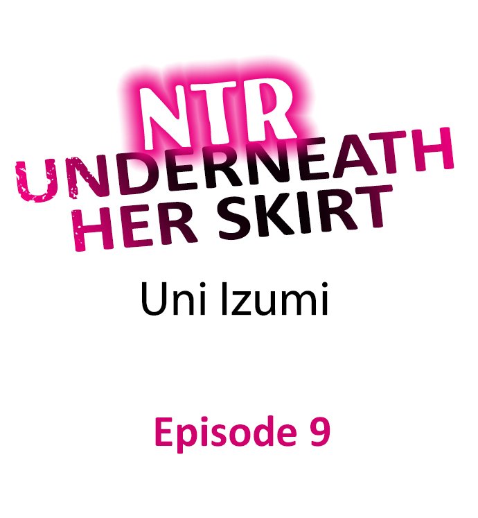 NTR Underneath Her Skirt Chapter 9 - HolyManga.Net
