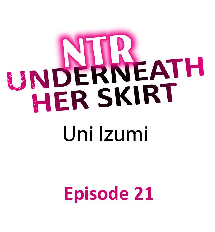 NTR Underneath Her Skirt Chapter 21 - HolyManga.Net