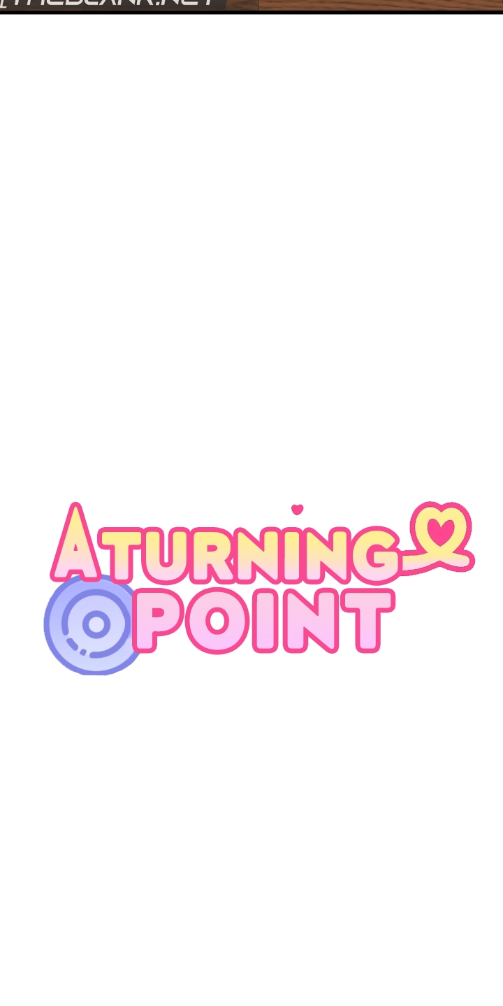 The Turning Point Chapter 37 - BidManga.com