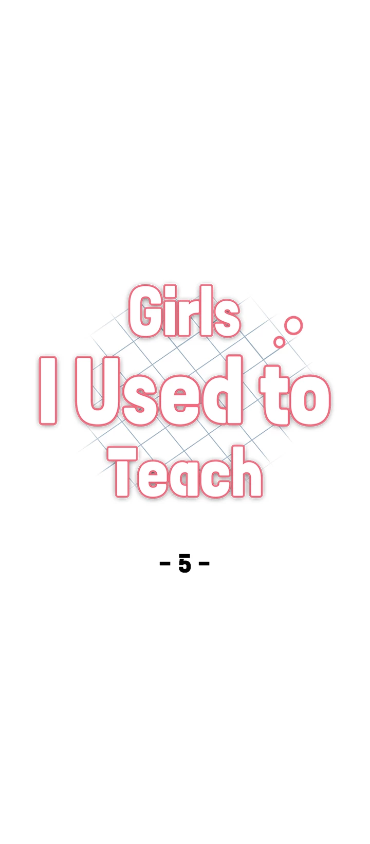Girls I Used to Teach Chapter 5 - HolyManga.Net
