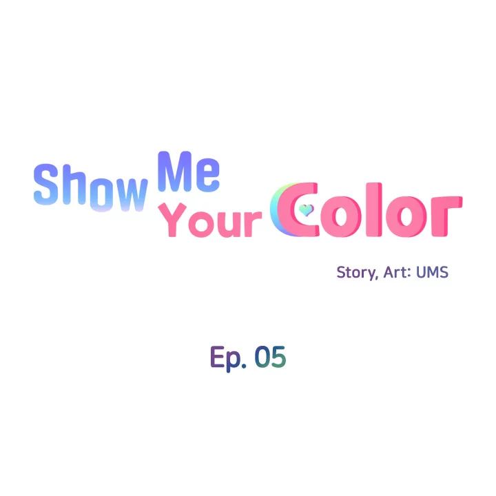 Show Me Your Color Chapter 5 - HolyManga.Net