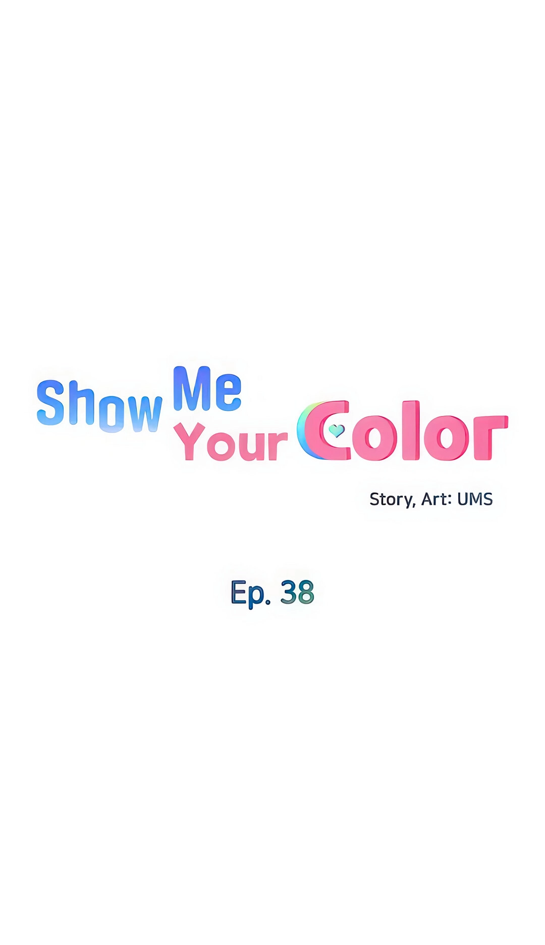 Show Me Your Color Chapter 38 - HolyManga.Net