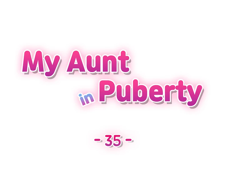 My Aunt in Puberty Chapter 35 - HolyManga.Net