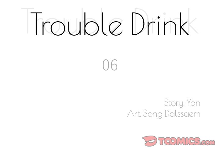 Trouble Drink Chapter 6 - HolyManga.Net