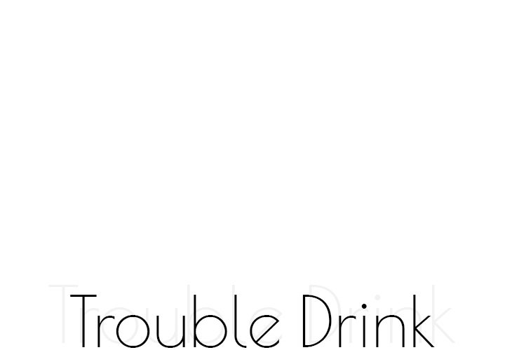 Trouble Drink Chapter 14 - HolyManga.Net