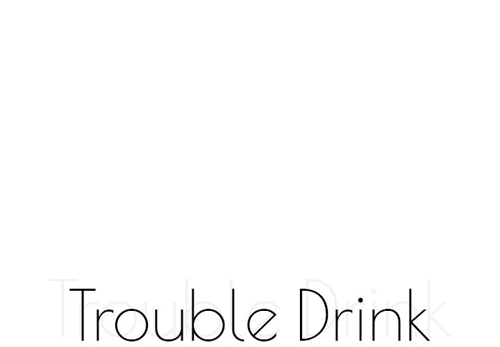 Trouble Drink Chapter 16 - HolyManga.Net