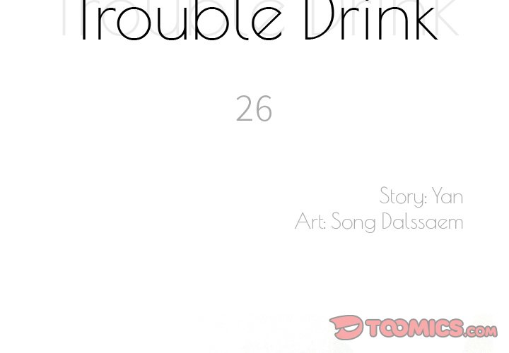 Trouble Drink Chapter 26 - HolyManga.Net