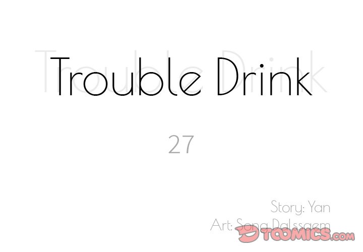 Trouble Drink Chapter 27 - HolyManga.Net