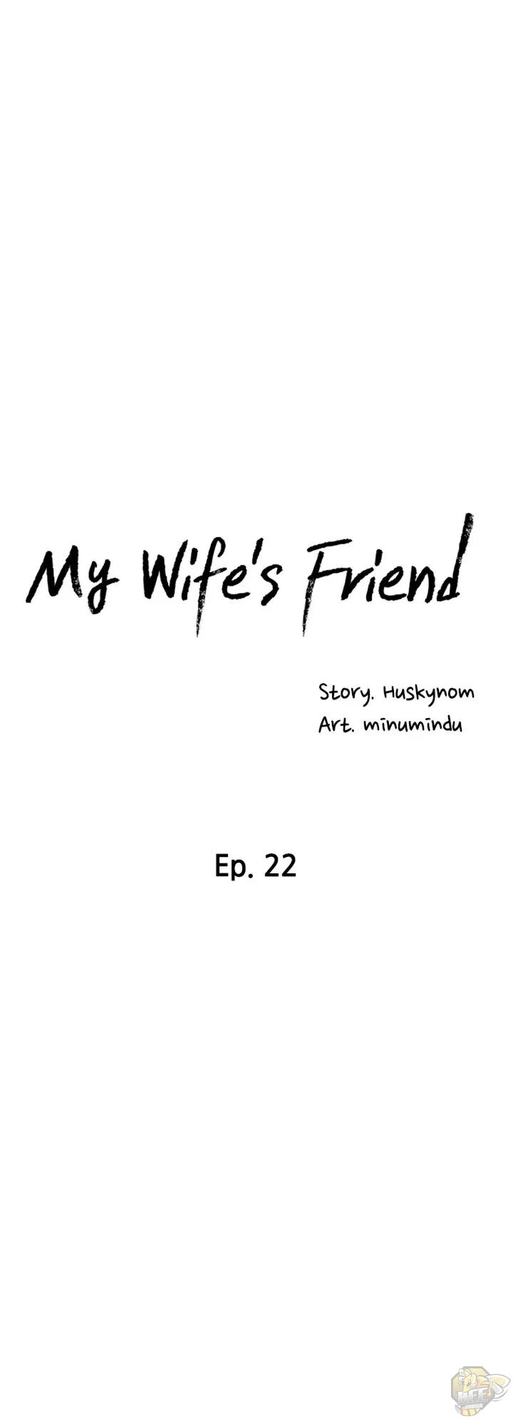 My Wife’s Friend Chapter 22 - BidManga.com