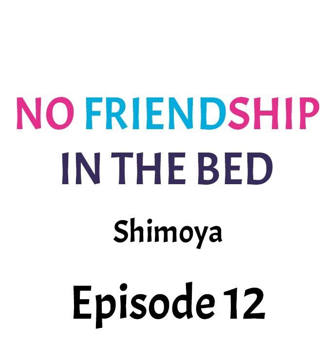 No Friendship in The Bed Chapter 12 - HolyManga.Net