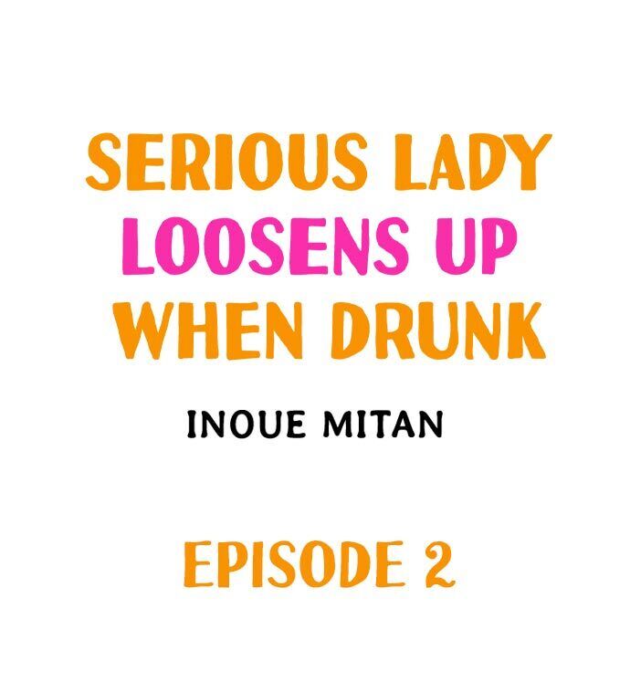 Serious Lady Loosens Up When Drunk Chapter 2 - HolyManga.Net
