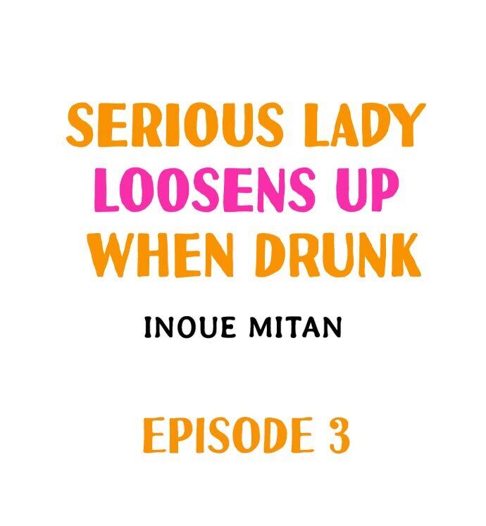 Serious Lady Loosens Up When Drunk Chapter 3 - HolyManga.Net