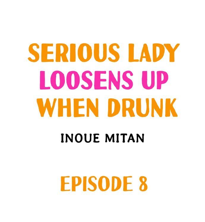 Serious Lady Loosens Up When Drunk Chapter 8 - HolyManga.Net