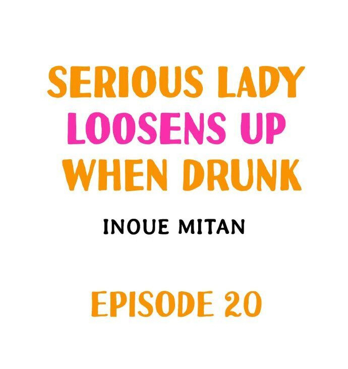 Serious Lady Loosens Up When Drunk Chapter 20 - HolyManga.Net