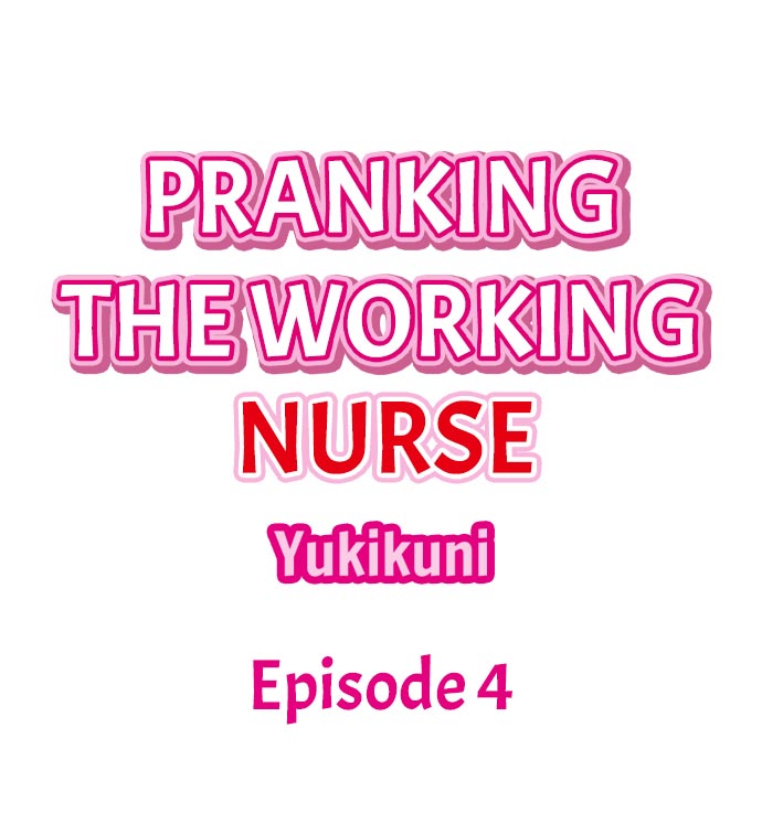 Pranking the Working Nurse Chapter 4 - HolyManga.Net