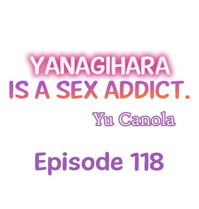 Yanagihara Is a Sex Addict. Chapter 118 - HolyManga.Net