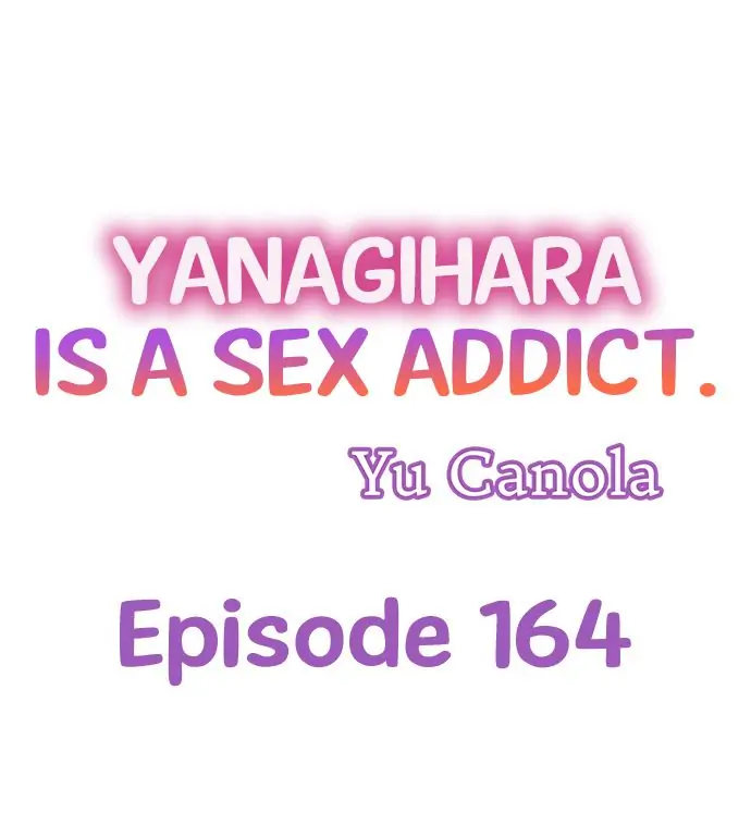 Yanagihara Is a Sex Addict. Chapter 164 - HolyManga.Net